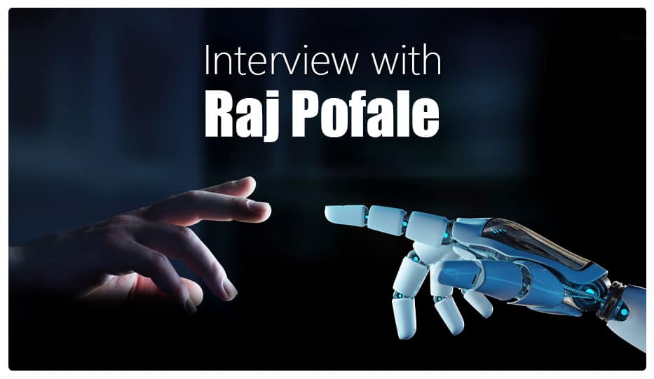 Interview With Raj Pofale