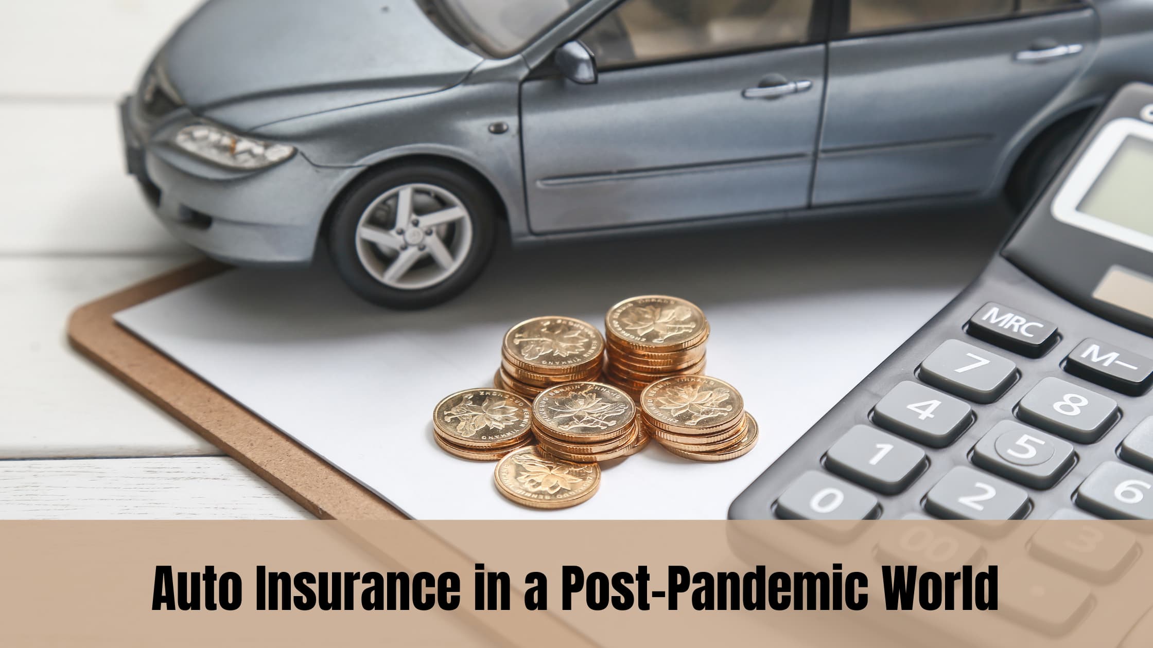 Auto Insurance in a Post-Pandemic World