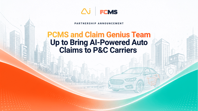 CG Blog Partnership Announcement 1 - Claim Genius and PCMS Team Up to Bring AI-Powered Auto Claims to P&C Carriers